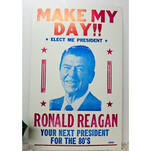 Vintage Poster Political - Make My day !! Ronald Reagan for President 1980